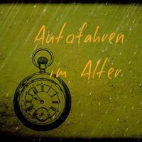 Autofahren im Alter