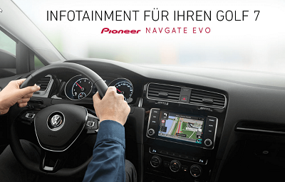 Golf 7 Infotainment neu entdeckt mit NAVGATE EVO Vollintegriertes Sounderlebnis Bildquelle: pioneer-car.de