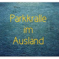 Parkkralle im Ausland
