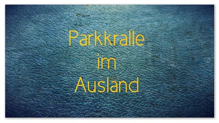 Parkkralle im Ausland